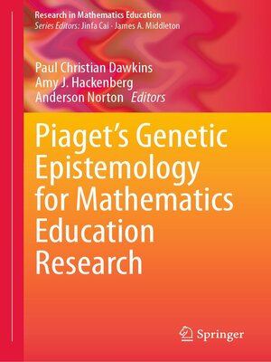 cover image of Piaget's Genetic Epistemology for Mathematics Education Research